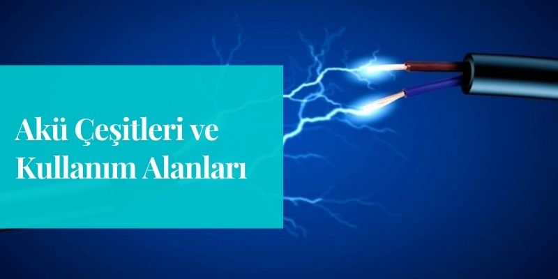 akucesitlerivekullanimalanlari